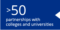 More than 50 partnerships with colleges and universities