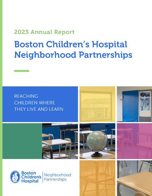 Cover: 2023 Annual Report Boston Children's Hospital Neighborhood Partnerships