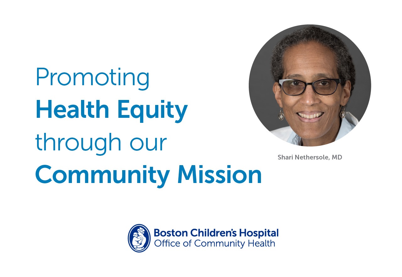 Image of Shari Nethersole, with logo: "Boston Children's Hospital Office of Community Health" and text: "Promoting Health Equity through our Community Mission"