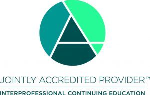 Jointly Accredited Provider(TM): Interprofessional Continuing Education