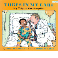 Tubes in My Ears: My Trip to the Hospital book cover