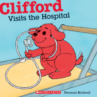 Clifford Visits the Hospital book cover