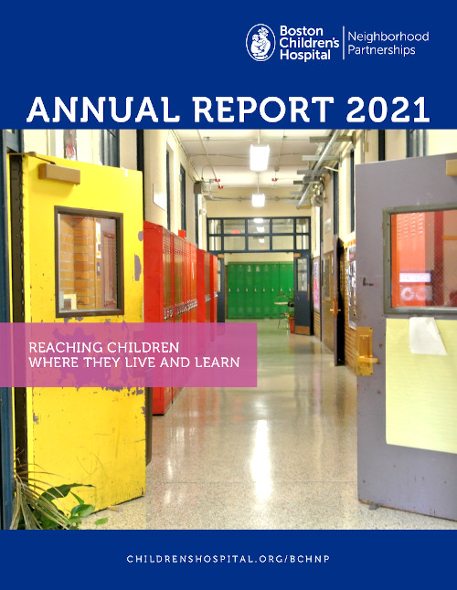 Cover of Boston Children's Hospital Neighborhood Partnerships Annual Report 2021